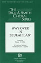 Way Over In Beulah Land SATB choral sheet music cover